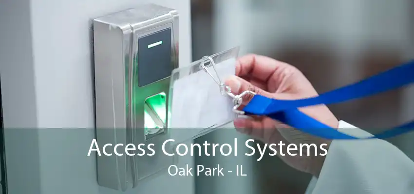 Access Control Systems Oak Park - IL