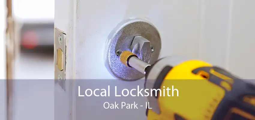 Local Locksmith Oak Park - IL