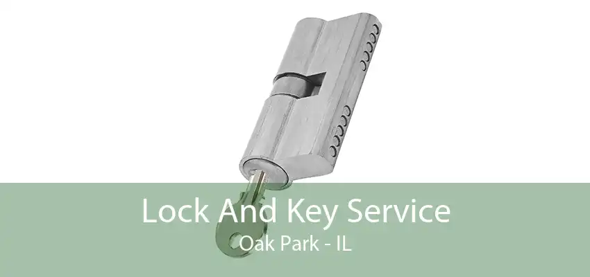 Lock And Key Service Oak Park - IL