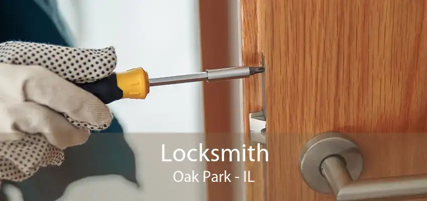 Locksmith Oak Park - IL