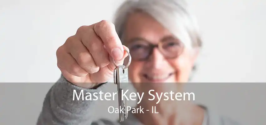 Master Key System Oak Park - IL