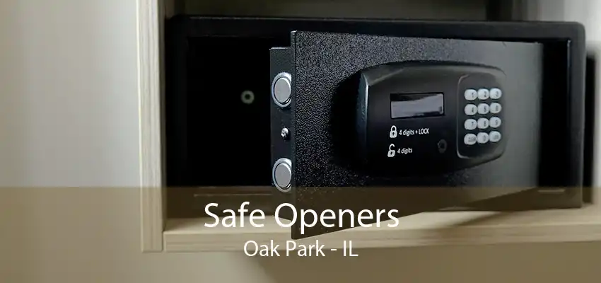 Safe Openers Oak Park - IL